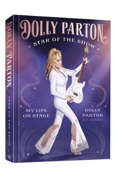 Star of the Show: My Life on Stage - Dolly Parton