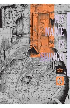 My Name Is Shingo: The Perfect Edition, Vol. 6 - Kazuo Umezz