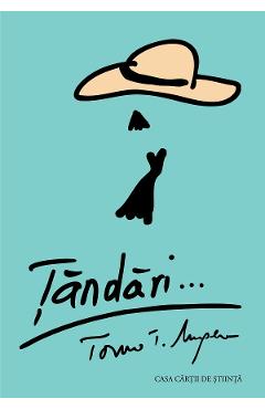 Tandari - Toma T. Mugea - CASA CARTII DE STIINTA