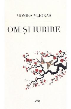 Om si iubire - Monika M. Joras - ASOCIATIA DE PSIHOLOGIE SI CULTURA OEDIP