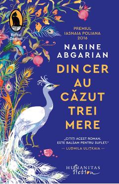 Din cer au cazut trei mere - Narine Abgarian - HUMANITAS