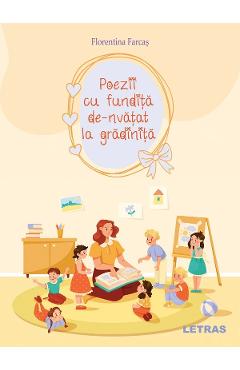 Poezii cu fundita de-nvatat la gradinita - Florentina Farcas - LETRAS