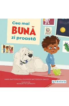 Cea mai buna zi proasta - Mark Batterson, Summer Batterson Dailey