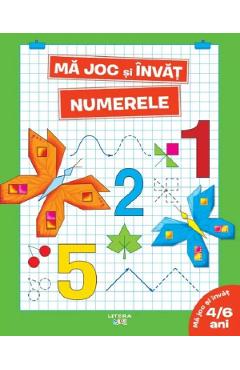 Ma joc si invat numerele 4-6 ani - LITERA
