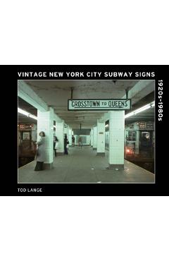 Vintage New York City Subway Signs - Tod Lange