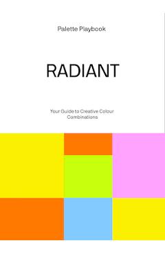 Palette Playbook - Radiant -