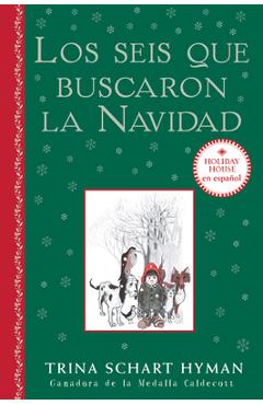 Los Seis Que Buscaron La Navidad - Trina Schart Hyman
