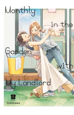 Monthly in the Garden with My Landlord, Vol. 5 -