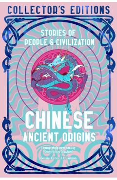 Chinese Ancient Origins: Stories of People & Civilization - Scott Forbes Crawford