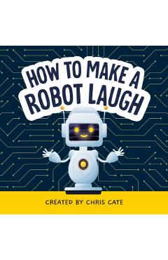 How to Make a Robot Laugh