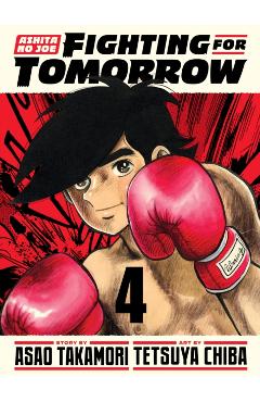 Ashita No Joe: Fighting for Tomorrow 4 - Tetsuya Chiba