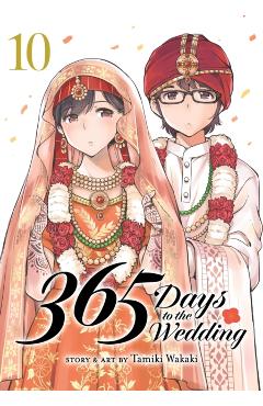 365 Days to the Wedding Vol. 10 - Tamiki Wakaki