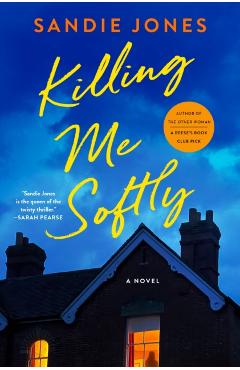 Killing Me Softly - Sandie Jones