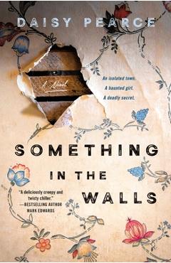 Something in the Walls - Daisy Pearce