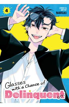 Glasses with a Chance of Delinquent Vol. 4 -