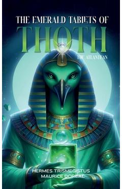 The Emerald Tablets of Toth The Atlantean - Hermes Trismegistus