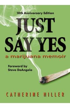 Just Say Yes-Tenth Anniversary Edition - Catherine Hiller