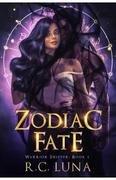 Zodiac Fate - R. C. Luna