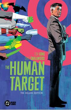 The Human Target by Tom King and Greg Smallwood: The Deluxe Edition - Tom King