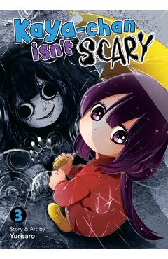 Kaya-Chan Isn\'t Scary Vol. 3 -