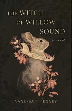The Witch of Willow Sound - Vanessa F. Penney
