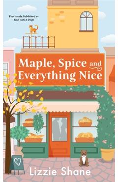 Maple, Spice, & Everything Nice (Previously Published as Like Cats & Dogs) - Lizzie Shane - Imagine 1