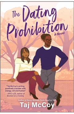 The Dating Prohibition - Taj Mccoy