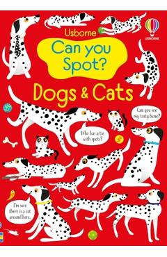 Can You Spot? Dogs and Cats - Kirsteen Robson