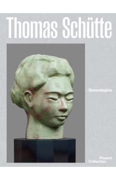 Thomas Schütte: Genealogies - Thomas Schutte