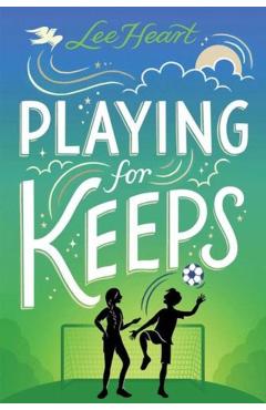 Playing for Keeps