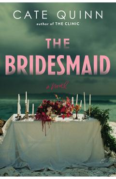 The Bridesmaid - Cate Quinn