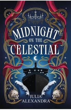Midnight on the Celestial - Julia Alexandra