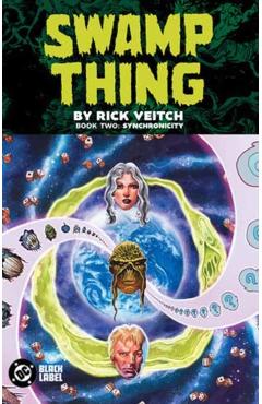 Swamp Thing by Rick Veitch Book Two: Synchronicity - Rick Veitch