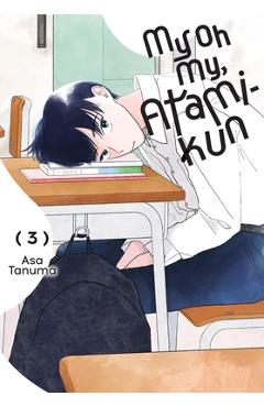 My Oh My, Atami-Kun, Vol. 3 - Asa Tanuma