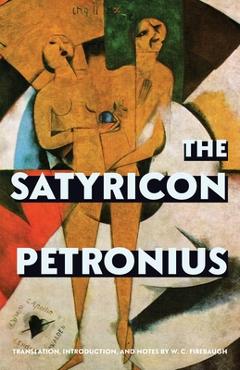 The Satyricon (Warbler Classics Annotated Edition) - Gaius Petronius