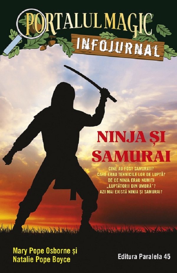 Portalul magic. Infojurnal: Ninja și samurai - Mary Pope Osborne