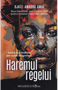 Haremul regelui - Djaili Amadou Amal