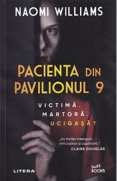 Pacienta din pavilionul 9 - Naomi Williams - LITERA