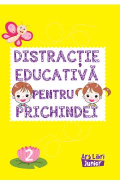 Distractie educativa pentru prichindei Vol.2 - ARS LIBRI