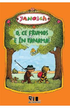 O, ce frumos e in Panama! - Janosch