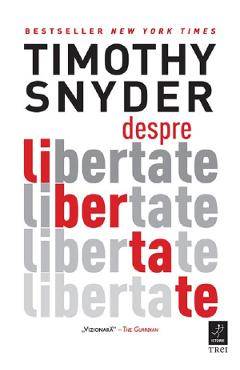Despre libertate - Timothy Snyder