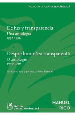 De luz y transparencia. Despre lumina si transparenta - Manuel Rico