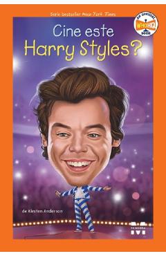 Cine este Harry Styles? - Kirsten Anderson