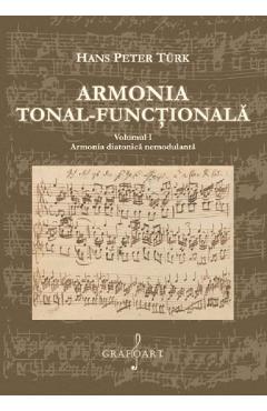 Armonia tonal-functionala Vol.1 - Hans Peter Turk