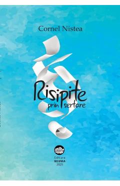 Risipite prin sertare - Cornel Nistea