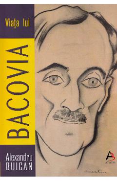 Viata lui Bacovia - Alexandru Buican