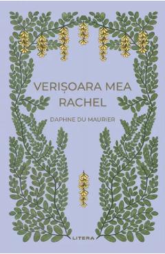 Verisoara mea Rachel - Daphne du Maurier