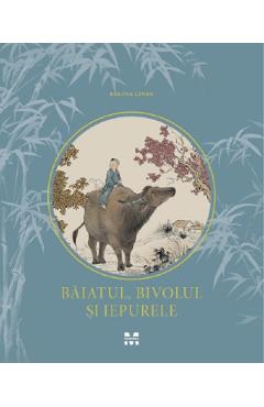 Baiatul, bivolul si iepurele - Regina Linke