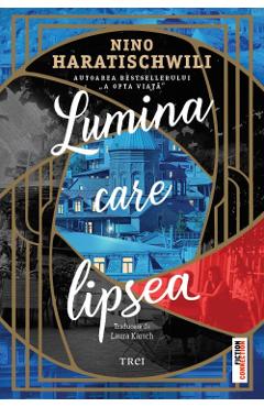 Lumina care lipsea - Nino Haratischwili