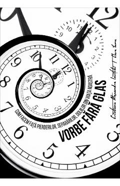 Vorbe fara glas - Cristiana Alexandra Levitchi, Clara Toma